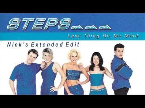 Steps Last Thing On My Mind Nick S Extended Edit Youtube