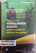 Jual Buku Pedoman Praktis Manajemen Risiko Dalam Perspektif K3 OHS Risk