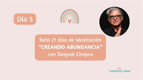 DÍA 5 RETO 21 DÍAS CREANDO ABUNDANCIA CON DEEPAK CHOPRA YouTube