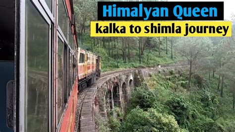 Kalka To Shimla Toy Train Journey Himalyan Queen Kalka To Shimla