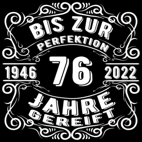 76 Jahre 1946 Bis Zur Perfektion Gereift Lustiges Geschenk Zum