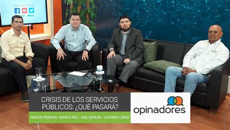 Opinadores Crisis de los servicios públicos Qué pasará Marco Paz