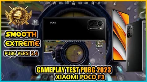 Xiaomi Poco F3 Fps Test Pubg Gameplay Update 2 4 2023 Grafik Smooth