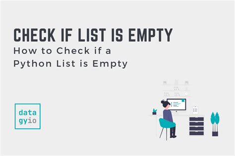 How To Check If A Python List Is Empty Datagy