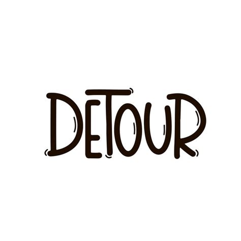 Premium Vector Vector Handdrawn Illustration Lettering Phrases Detour