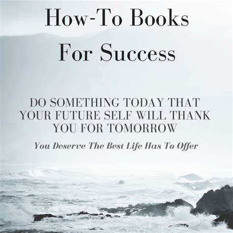 How To Books For Success – Get the Best Life Has To Offer! | Affiliates ...