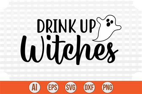 Drink Up Witches Graphic By Creativemim2001 Creative Fabrica