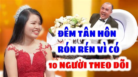 ĐỘNG PHÒNG Trong Nhà Có Tận 10 Người Vợ Chồng Trẻ Rón Rén LẦN ĐẦU Và