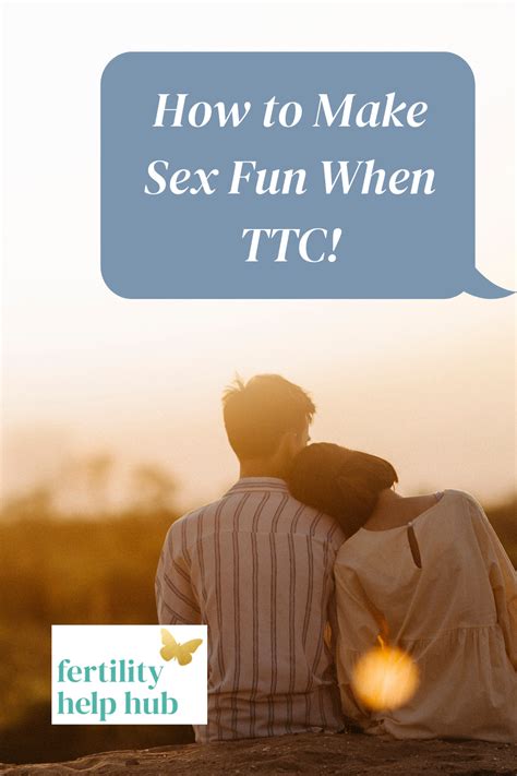 How To Make Sex Fun When Trying To Conceive With Fertility Help Hub Artofit