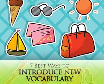 7 Best Ways To Introduce New Vocabulary Artofit