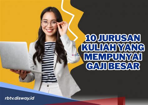 Berita Terbaru Hari Ini Jurusan Kuliah Yang Punya Gaji Besar Di