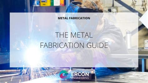 The Metal Fabrication Guide Ercon Engineering