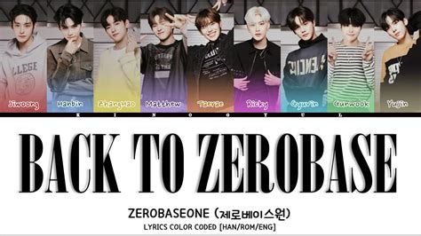 Zerobaseone Back To Zerobase Lyrics Color Coded Han Rom