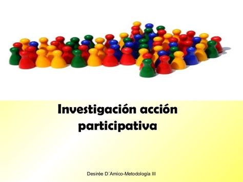 Investigación Acción Participativa