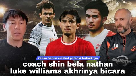 Kalian Hanya Belum Melihat Potensi Terbaiknya Sty Bela Nathan Coach