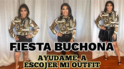 Fiesta Buchona Ayudame A Escojer Mi Outfit Mi Cuerpo Despues De