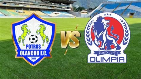 Olancho F C vs Olimpia EN VIVO hora y dónde mirar el partido por