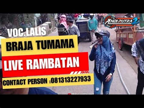 Braja Tumama Voc Lalis New Andi Putra Live Rambatan Youtube