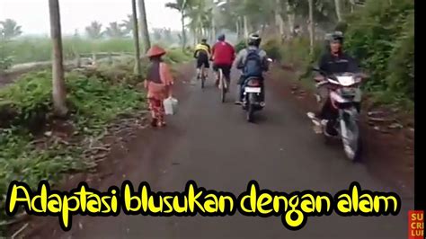 Gowes Blusukan Ke Kampung Untuk Adaptasi Dengan Alam YouTube