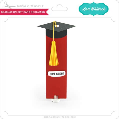 LW Graduation Gift Card Bookmark Lori Whitlock