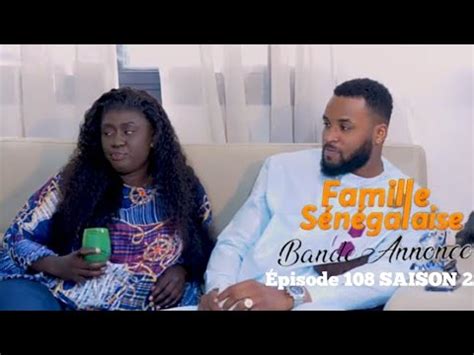 FAMILLE SÉNÉGALAISE Saison 2 Bande annonce Episode 108 c YouTube