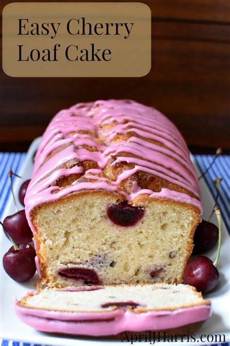 Cherry Loaf Cake Recipe - April J Harris