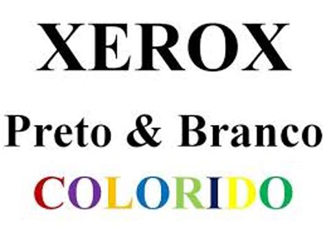 Xerox Preto E Branco E Colorido Solicite Seus Impressos E Servi Os