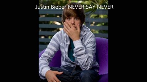 Justin Bieber Never Say Never Lyrics Youtube