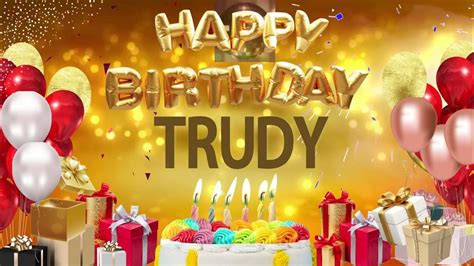 Trudy Happy Birthday Trudy Youtube