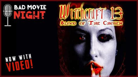 Witchcraft 13 Blood Of The Chosen 2008 Bad Movie Night VIDEO