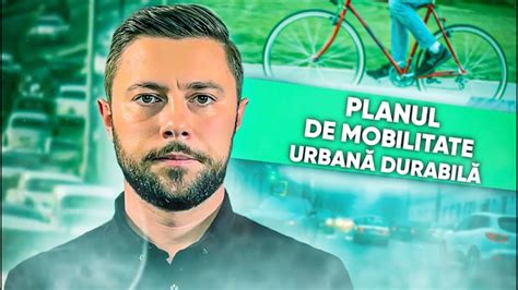 Planul De Mobilitate Urban Durabil Youtube