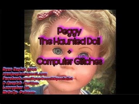 Peggy The Haunted Doll Computer Glitches While Talking About Peggy