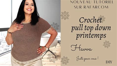 Crochet Pull Top Down Havva Pour Toutes Les Tailles Avec Schema à