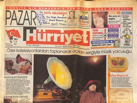 H Rriyet Gazetesi Pazar Eki Mart Gramofon Tarihimiz Gz