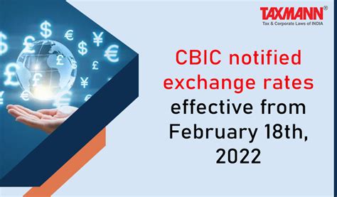 Cbic Notified Exchange Rates Effective From February Th