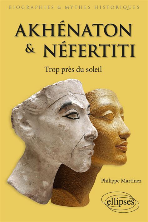 Akhénaton et Néfertiti Trop près du soleil