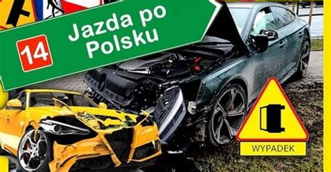 Jazda Po Polsku Wypadki I Kolizje Drogowe 14