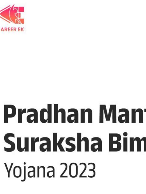 Pradhan Mantri Suraksha Bima Yojana Careerek