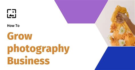 How To Grow Photography Business Grow Your Photography Business