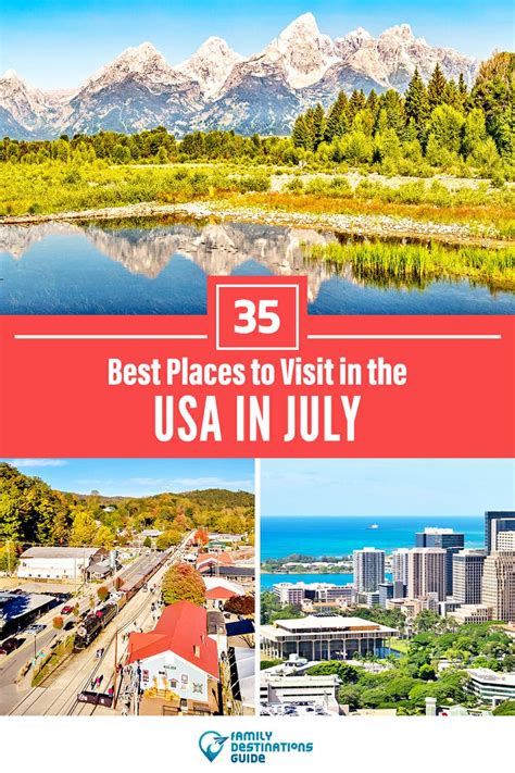 The Best Places To Visit In The Usa In July