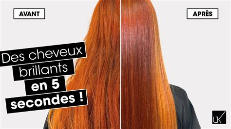 TUTORIEL Comment Avoir Des Cheveux Brillants En Seulement 5 Secondes