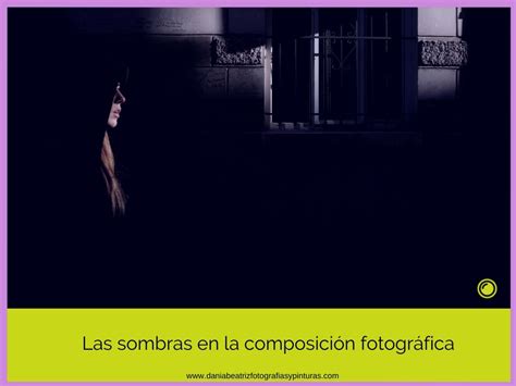 Las Sombras En La Composici N Fotogr Fica Blog De Fotograf A Club F