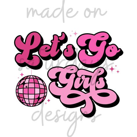 Lets Go Girls Svg Disco Cowgirls Png Disco Bachelorette Etsy