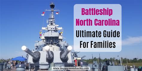 Battleship North Carolina | Ultimate Guide for Families | Happy Mom Hacks