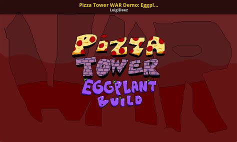 Pizza Tower War Demo Eggplant Release Pizza Tower Mods