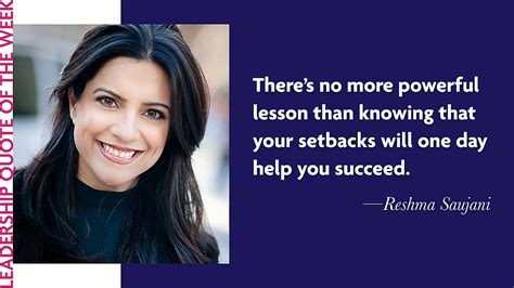 Inspirational Leadership Quotes—reshma Sanjani Laidlaw Scholars Network