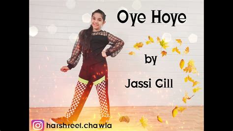 Oye Hoye Jassie Gill Simar Kaur Dhanashree Feat Harshi YouTube