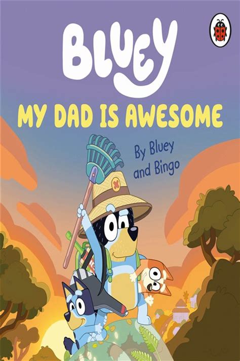 Bluey My Dad Is Awesome By Bluey Ebook