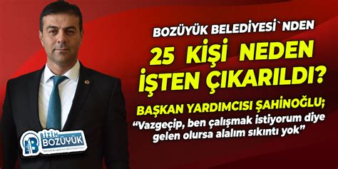 Bozüyük Belediyesi`nden 25 kişi neden işten çıkarıldı?