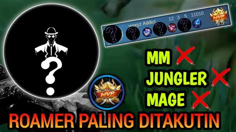 Roamer Ini Paling Ditakuti Sama Kaum MM Jungler Mage Dan Sekitarnya